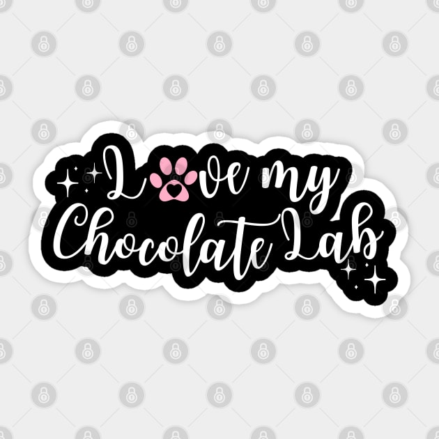 Black i love my chocolate lab Sticker by Juliet & Gin